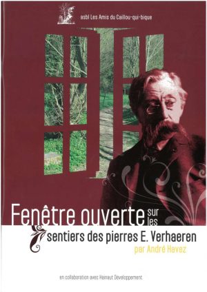 Fenêtre ouverte sur les sentiers des pierres Emile Verhaeren