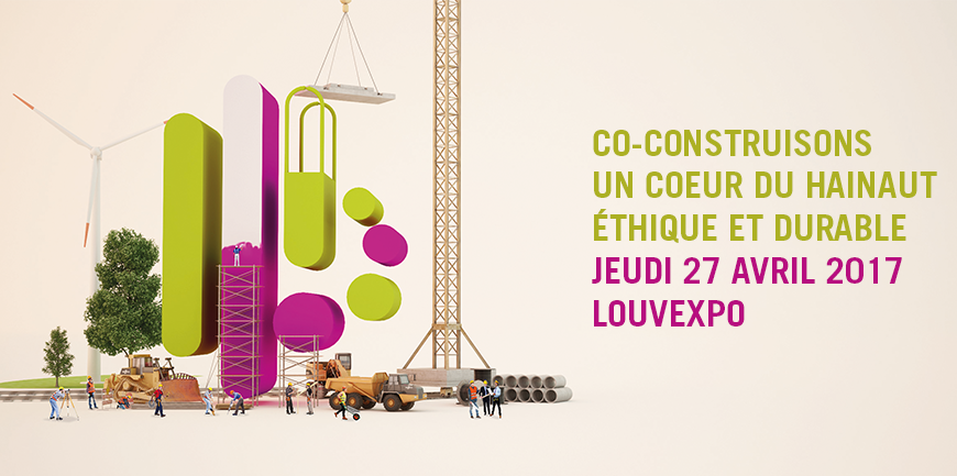 Colloque "Co-construisons un Coeur du Hainaut éthique et durable"