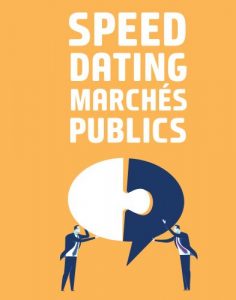 Speed Dating Marchés Publics