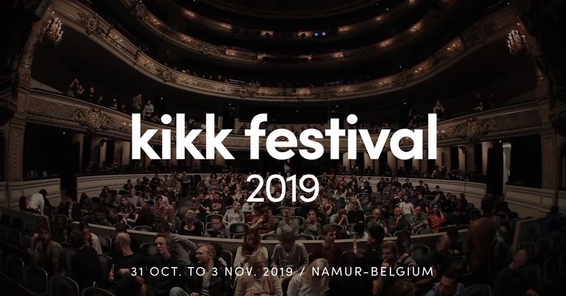 KIKK FESTIVAL 2019: UN B2B INTERNATIONAL AU CŒUR DE NAMUR