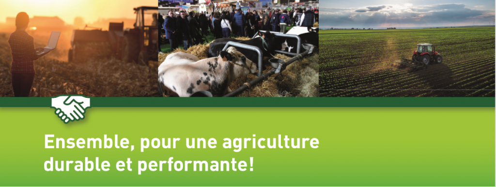 Ensemble pour une agriculture durable et performante!