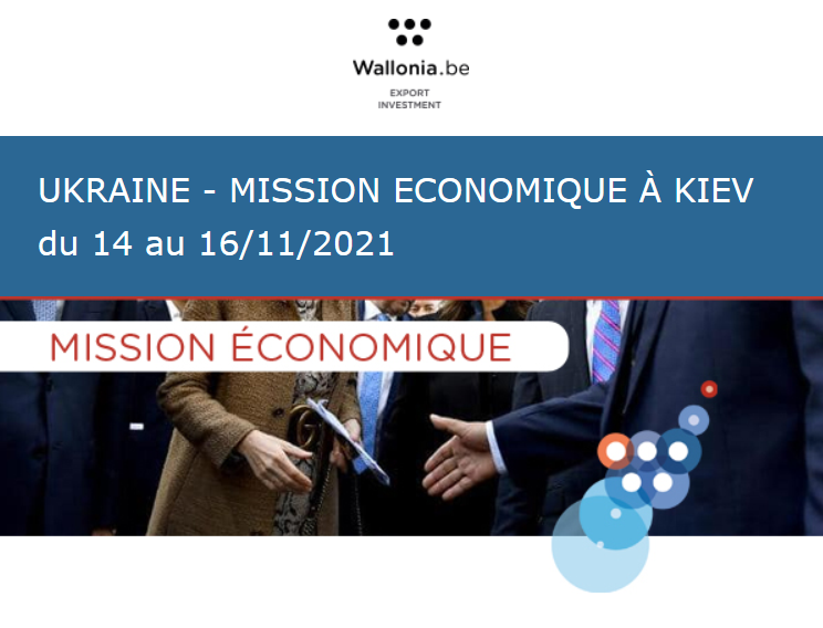 UKRAINE - MISSION ECONOMIQUE à KIEV du 14 au 16/11/2021
