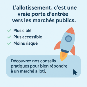 L'allotissement, c'est une vraie porte d'entrée vers les marchés publics
